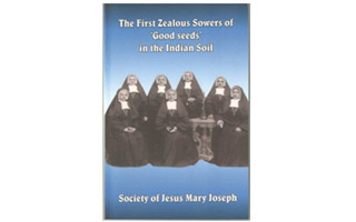The first Zealous Sowers of Good Seeds in the Indian Soil- Soc.Jesus Mary Joseph